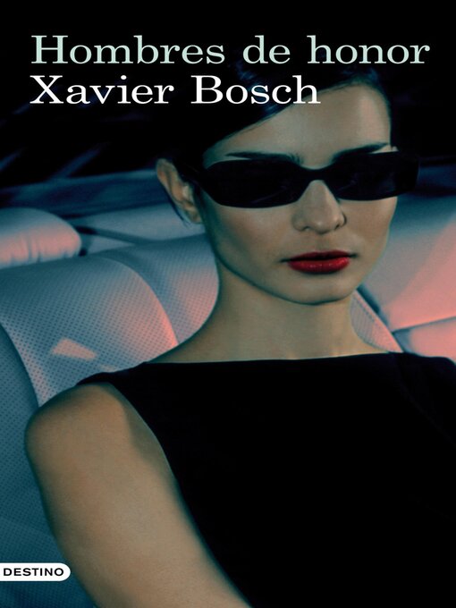 Title details for Hombres de honor by Xavier Bosch - Available